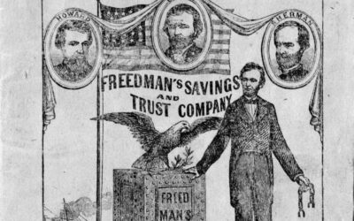 Savings & Trust: The Rise and Fall of the Freedman’s Bank